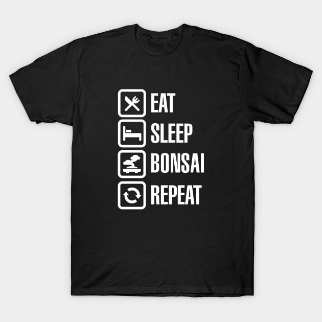 Eat Sleep Bonsai Repeat Japanese small tree pruning T-Shirt by LaundryFactory